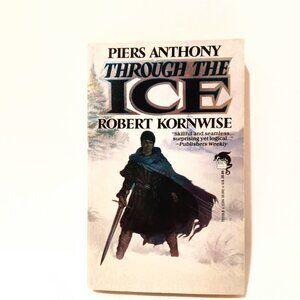 Throught The Ice A Novel by Piers Anthony & Robert Kornwise NEW Book Fiction